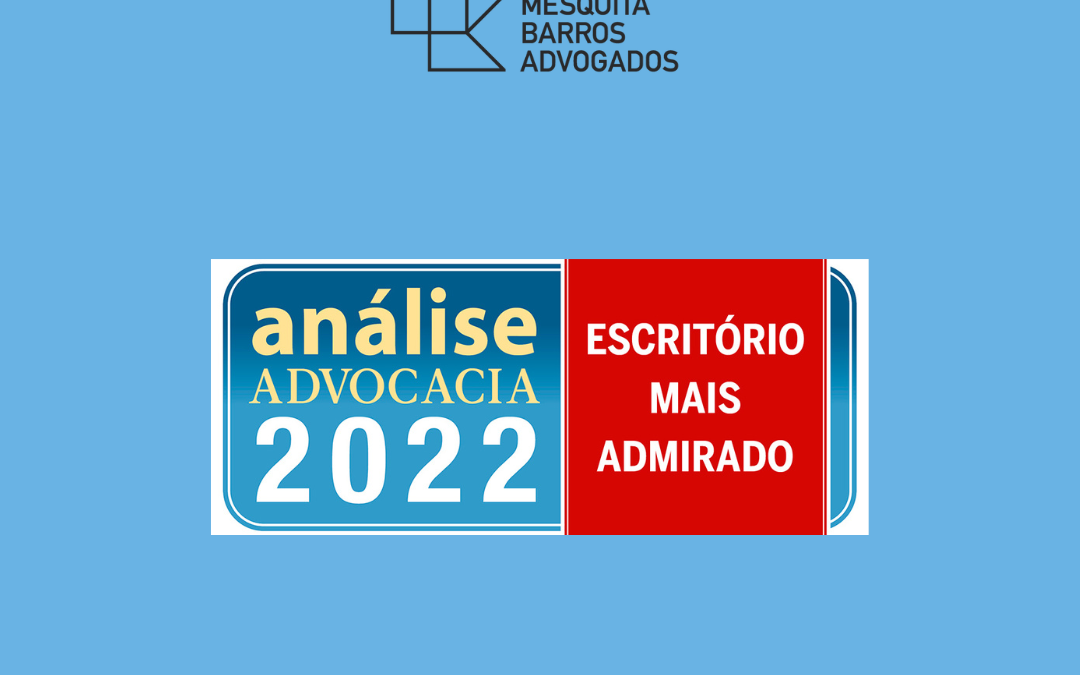 Mesquita Barros Advogados está entre os Mais Admirados de 2022