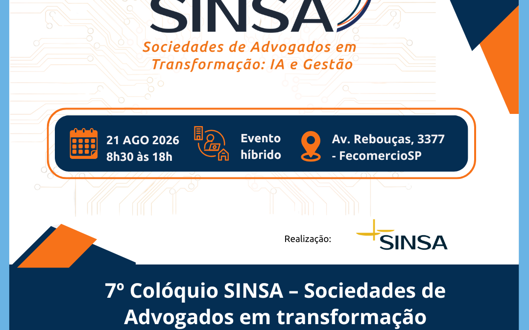 7º Colóquio SINSA – Sociedades de Advogados em transformação