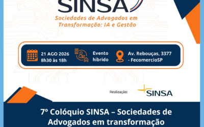 7º Colóquio SINSA – Sociedades de Advogados em transformação