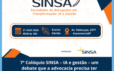7º Colóquio SINSA – IA e gestão – um debate que a advocacia precisa ter